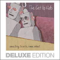 The Get Up Kids - Something to Write Home About (Deluxe Edition) artwork