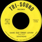 Same Old Sweet Lovin' b/w the Devil's Gotten Into My Baby - Single