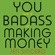 Jen Sincero - You Are a Badass at Making Money: Master the Mindset of Wealth (Unabridged)