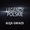 Legendy Polskie - Aleja Gwiazd artwork