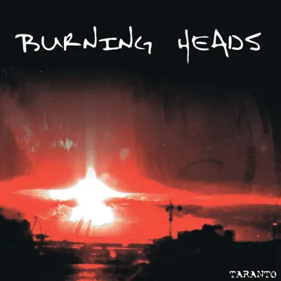 Taranto - Burning Heads