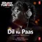 Dil Ke Paas (Indian Version by Arijit Singh) - Arijit Singh, Abhijit Vaghani & Kalyanji-Anandji lyrics