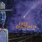 Fred Eaglesmith - Mighty Big Car