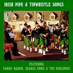 Irish Pipe & Tinwhistle Songs - The Dubliners