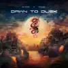 Dawn to Dusk - EP album lyrics, reviews, download