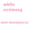 Stream & download White Cerimony (Radio Edit)