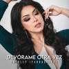 Devórame Otra Vez - Single