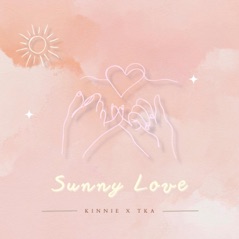 Sunny Love (feat. Kinnie & TKa) - Single