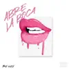 Abre La Boca - Single album lyrics, reviews, download