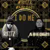 I Do Me (feat. Rittz) - Single album lyrics, reviews, download