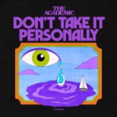The Academic - Don't Take It Personally