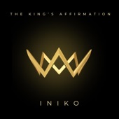 Iniko - The King’s Affirmation