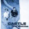 Stream & download Castle (feat. FAST BOY) [The Remixes] - Single