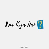 Aur Kya Hai? artwork