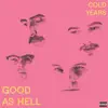 Good as Hell - Single album lyrics, reviews, download