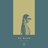 No Good (feat. aimi) artwork