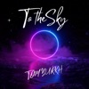 To the Sky - Single