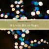 A Little Bit of Magic album lyrics, reviews, download