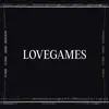 Lovegames - Single album lyrics, reviews, download