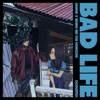 Bad Life (Acoustic) - Single