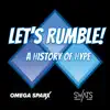 LET'S RUMBLE! (A History of Hype) album lyrics, reviews, download