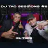 EL TIRRI DJ TAO Turreo Sessions #8 - Single album lyrics, reviews, download