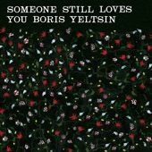 Someone Still Loves You Boris Yeltsin - Oregon Girl