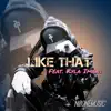 Like That (feat. Kyla Imani) - Single album lyrics, reviews, download