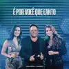 É por Você Que Canto (feat. Leonardo) - Single album lyrics, reviews, download