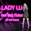 One Way Ticket (To The Blues) - Single