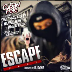 Escape Plan (feat. JabbaThaKut) - Single by Cuban Pete album reviews, ratings, credits