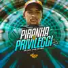 Piranha da Privileggi - Single album lyrics, reviews, download