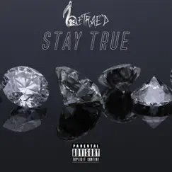 Stay True Song Lyrics