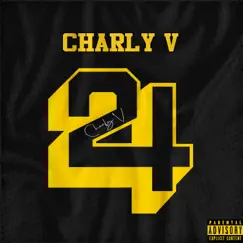 24 by Charly V album reviews, ratings, credits