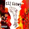 222 Flows - Single album lyrics, reviews, download