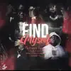 Find Myself (feat. Poloboy Nunu, Doeboy TK & Nipscogang Foreign) - Single album lyrics, reviews, download