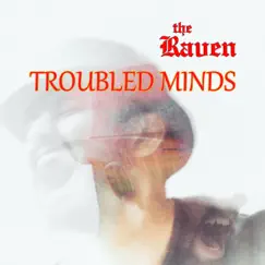 Troubled Minds by The Raven album reviews, ratings, credits