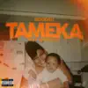 Stream & download Tameka