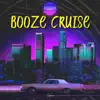 Booze Cruise - Single album lyrics, reviews, download