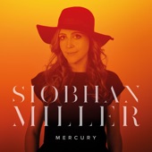 Siobhan Miller - Sorrow When the Day Is Done