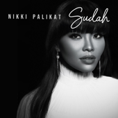 Sudah - Nikki Palikat