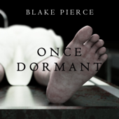 Once Dormant (A Riley Paige Mystery—Book 14) - Blake Pierce