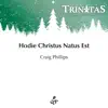 Hodie Christus Natus Est - Single album lyrics, reviews, download