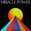 Miracle Power - Single album lyrics, reviews, download
