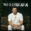 No Lo Beses - Single