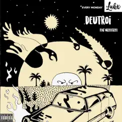 DeuTroi (feat. NiZZELFiZZEL) - Single by Lukx album reviews, ratings, credits