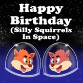 Happy Birthday (Silly Squirrels in Space) artwork