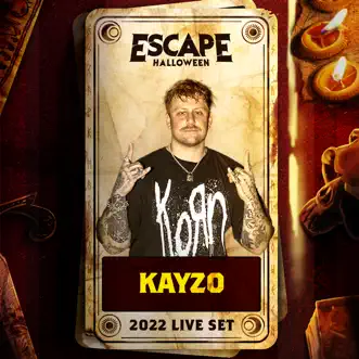 Kayzo at Escape Halloween, 2022 (DJ Mix) by Kayzo album reviews, ratings, credits