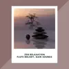 Zen Relaxation, Flute Melody, Rain Sounds album lyrics, reviews, download