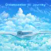 Dreamseeker, III: Journey album lyrics, reviews, download